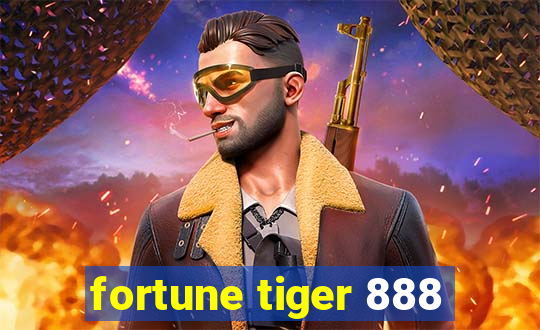 fortune tiger 888